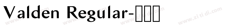 Valden Regular字体转换 Valden Regular字体转换